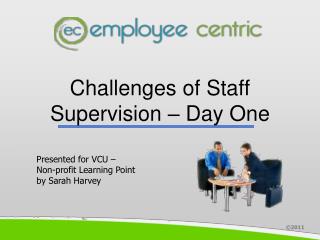 Challenges of Staff Supervision – Day One