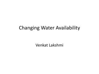 Changing Water Availability