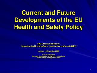 Current and Future Developments of the EU Health and Safety Policy