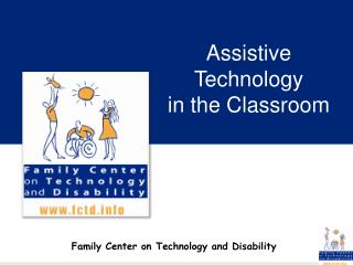 Assistive Technology in the Classroom