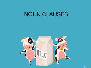 NOUN CLAUSES