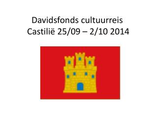 Davidsfonds cultuurreis Castilië 25/09 – 2/10 2014