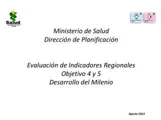 Ministerio de Salud Dirección de Planificación Evaluación de Indicadores Regionales