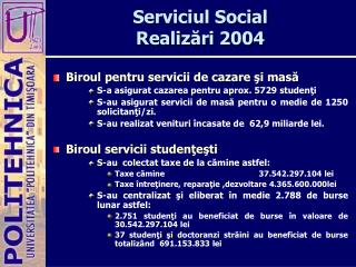 Serviciul Social Realizări 2004