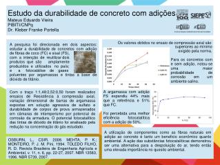 Os valores obtidos no ensaio de compressão axial são