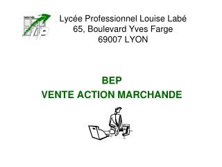 Lycée Professionnel Louise Labé 65, Boulevard Yves Farge 69007 LYON