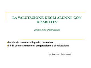 LA VALUTAZIONE DEGLI ALUNNI CON DISABILITA’ primo ciclo d’istruzione