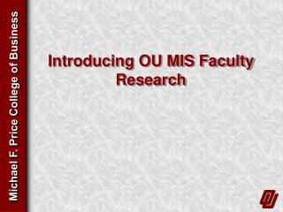 Introducing OU MIS Faculty Research