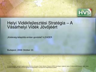 Helyi Vidékfejlesztési Stratégia – A Vásárhelyi Vidék Jövőjéért