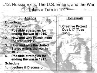 L12: Russia Exits, The U.S. Enters, and the War Takes a Turn in 1917