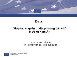 Dự án “Hợp tác vì quản trị địa phương dân chủ ở Đông Nam Á”