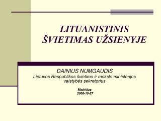 LITUANISTINIS ŠVIETIMAS UŽSIENYJE