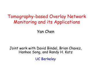 Tomography-based Overlay Network Monitoring and its Applications