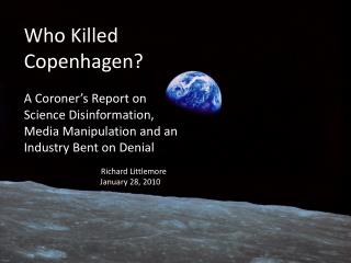 Who Killed Copenhagen?