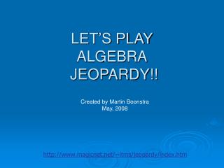 LET’S PLAY ALGEBRA JEOPARDY!!