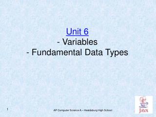 Unit 6 - Variables - Fundamental Data Types
