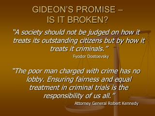 GIDEON’S PROMISE – IS IT BROKEN?