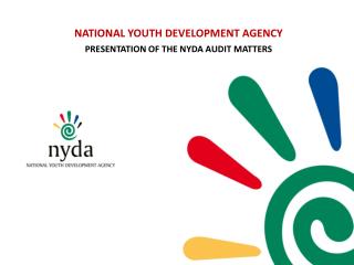 NATIONAL YOUTH DEVELOPMENT AGENCY PRESENTATION OF THE NYDA AUDIT MATTERS