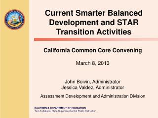 Current Smarter Balanced Development and STAR Transition Activities