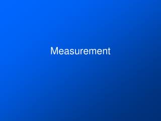 Measurement