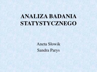 ANALIZA BADANIA STATYSTYCZNEGO