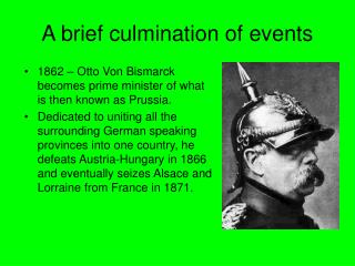 A brief culmination of events