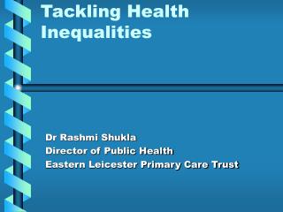 Tackling Health Inequalities