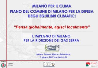 MILANO PER IL CLIMA PIANO DEL COMUNE DI MILANO PER LA DIFESA DEGLI EQUILIBRI CLIMATICI