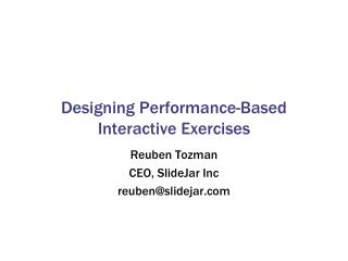 Designing Performance-Based Interactive Exercises