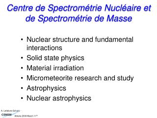 Centre de Spectrométrie Nucléaire et de Spectrométrie de Masse