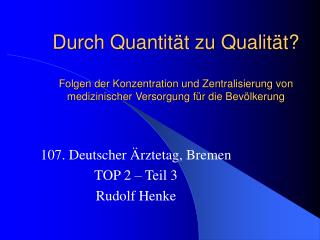 107. Deutscher Ärztetag, Bremen TOP 2 – Teil 3 Rudolf Henke