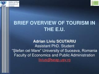 BRIEF OVERVIEW OF TOURISM IN THE E.U.