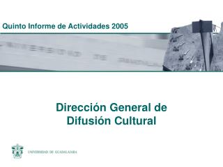 Dirección General de Difusión Cultural