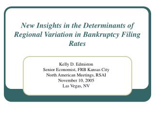 New Insights in the Determinants of Regional Variation in Bankruptcy Filing Rates