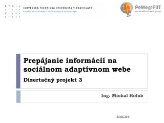 Prepájanie informácií na sociálnom adap t ívnom webe Dizertačný projekt 3