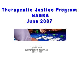 Therapeutic Justice Program NAGRA June 2007