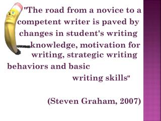 &quot;The road from a novice to a competent writer is paved by changes in student's writing