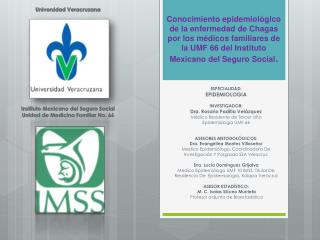 Instituto Mexicano del Seguro Social Unidad de Medicina Familiar No. 66
