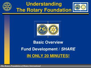 Understanding The Rotary Foundation