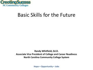 Basic Skills for the Future