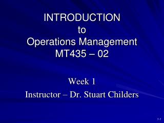 INTRODUCTION to Operations Management MT435 – 02