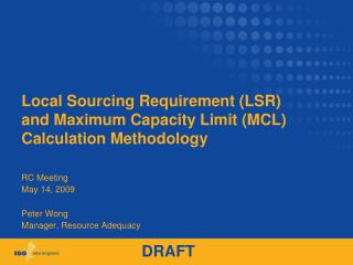 Local Sourcing Requirement (LSR) and Maximum Capacity Limit (MCL) Calculation Methodology