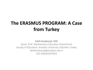 The ERASMUS PROGRAM: A Case from Turkey