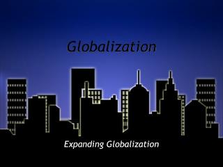 Globalization