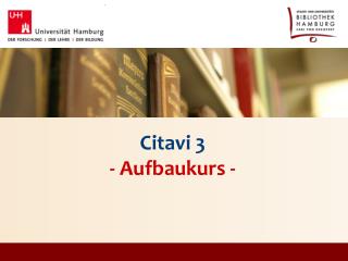 Citavi 3 - Aufbaukurs -