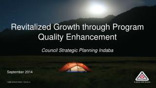 Revitalized Growth through Program Quality Enhancement Council Strategic Planning Indaba