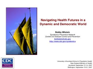 Navigating Health Futures in a Dynamic and Democratic World