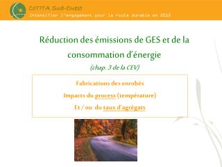 Réduction des émissions de GES et de la consommation d’énergie (chap. 3 de la CEV)
