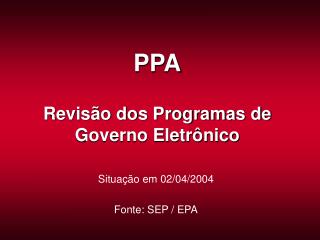 PPA Revisão dos Programas de Governo Eletrônico