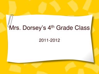 Mrs. Dorsey’s 4 th Grade Class